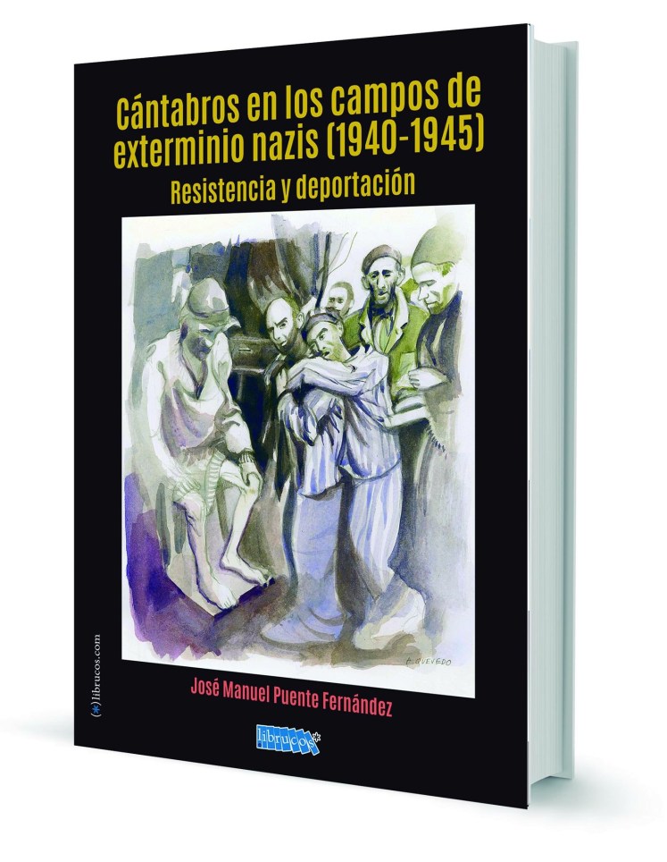 Portada Cántabros en los campos de exterminio nazis(1940-1945 )Resistencia y deportación